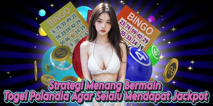 Strategi Menang Bermain Togel Polandia Agar Selalu Mendapat Jackpot