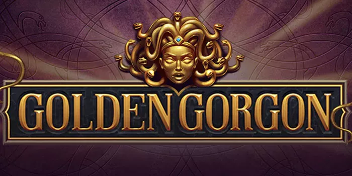 Raih Kemenangan Besar Dalam Permainan Slot Golden Gorgon Sekarang