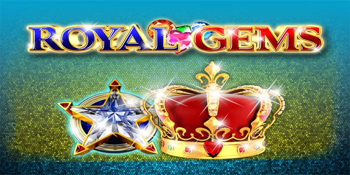 Strategi Terbaik Untuk Meningkatkan Kemenangan di Royal Gems