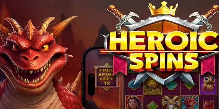 Bocoran Tips Menemukan Jackpot Besar Di Slot Heroic Spins