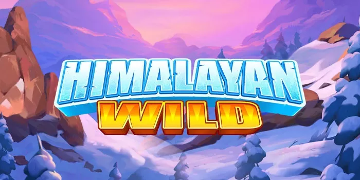Cara Ampuh Bermain Di Slot Online Himalayan Wild
