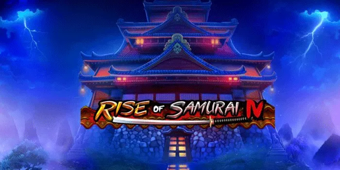 Cara Meraih Jackpot Maksimal Di Slot Rise of Samurai