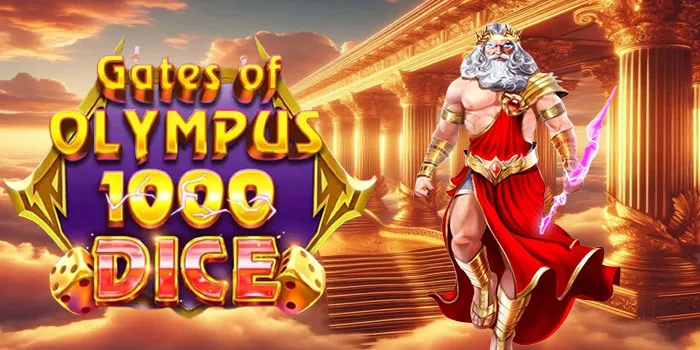 3 Trik Mudah Memenangkan Jackpot Gates of Olympus 1000 Dice