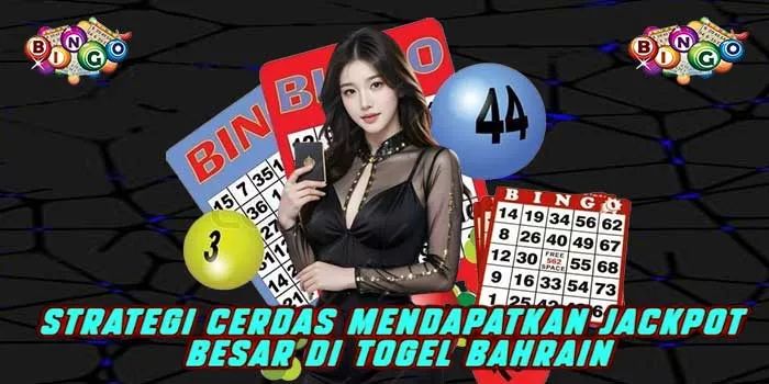 Strategi Cerdas Mendapatkan Jackpot Besar di Togel Bahrain