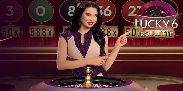 Trik Ampuh Memenangkan Jackpot Besar Casino Lucky 6 Roulette