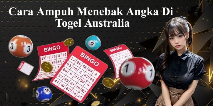Cara Ampuh Menebak Angka Di Togel Australia