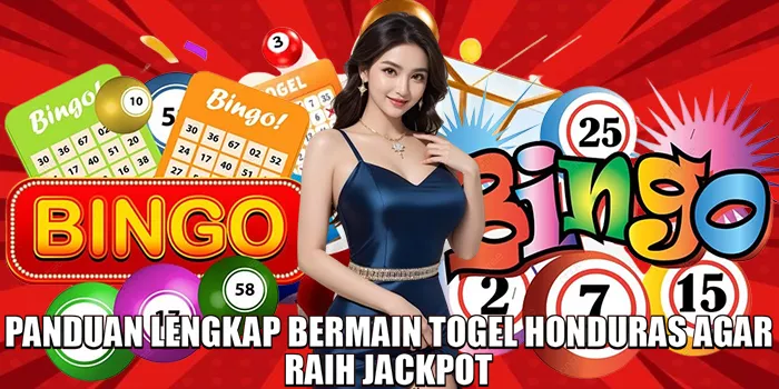 panduan-lengkap-bermain-togel-honduras-agar-raih-jackpot