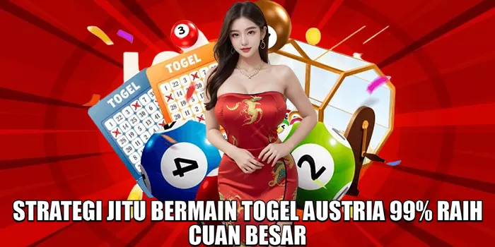 strategi-jitu-bermain-togel-austria-99-raih-cuan-besar