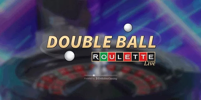 Cara Sukses Mudah Jackpot di Casino Double Ball Roulette