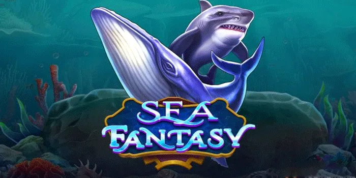 Tips dan Trik Strategi Menang Slot Sea Fantasy yang Terbukti