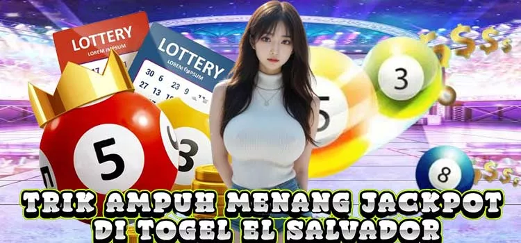 Trik Ampuh Menang Jackpot di Togel El Salvador