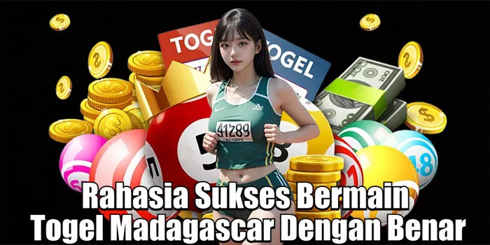 Rahasia Sukses Bermain Togel Madagascar Dengan Benar