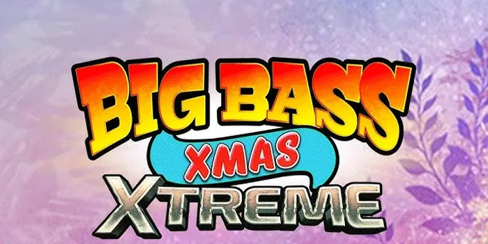 Cara Mudah Bermain Gacor Di Slot Big Bass Xmas Xtreme
