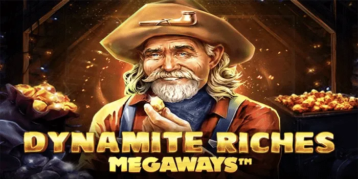 Cara Ampuh Menang di Slot Dynamite Riches Megaways