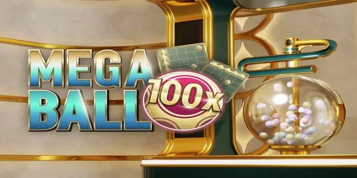 Panduan Cara Bermain Mendapatkan Jackpot di Mega Ball Live