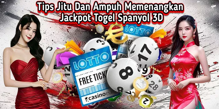 Tips Jitu Dan Ampuh Memenagkan Jackpot Togel Spanyol 3D
