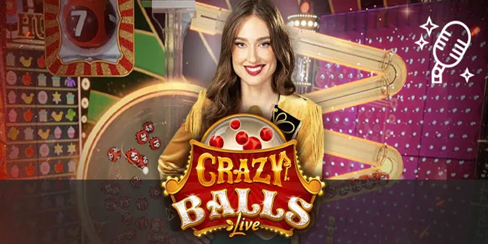 Tips dan Trik Agar Menang di Kasino Online Crazy Balls Live