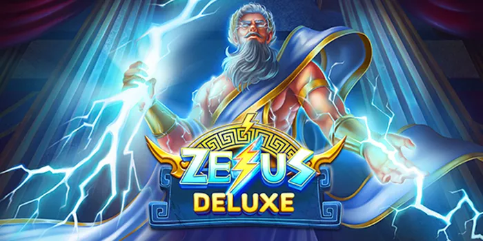 Tips Cerdas Mendapatkan Jackpot Besar Di Slot Zeus Deluxe