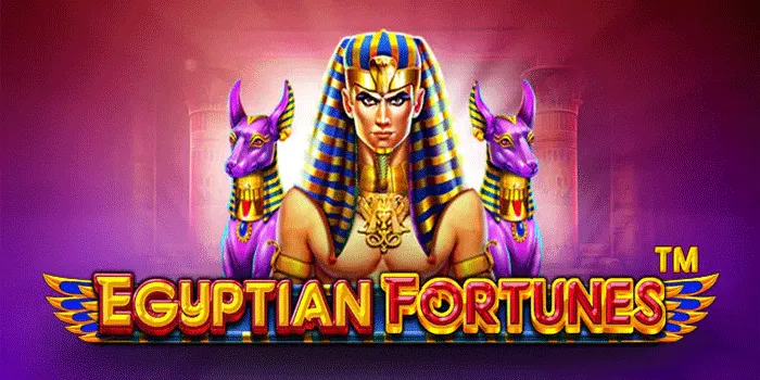 Cara Meraih Maxwin Dengan Mudah di Slot Egyptian Fortunes