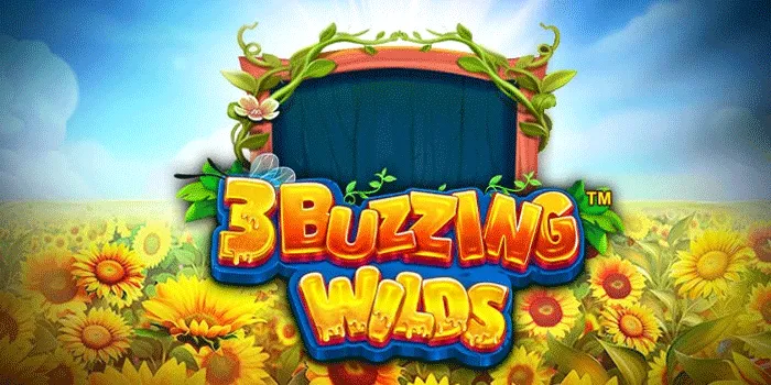 Rahasia Jackpot di Slot 3 Buzzing Wilds Tips Mudah yang Efektif