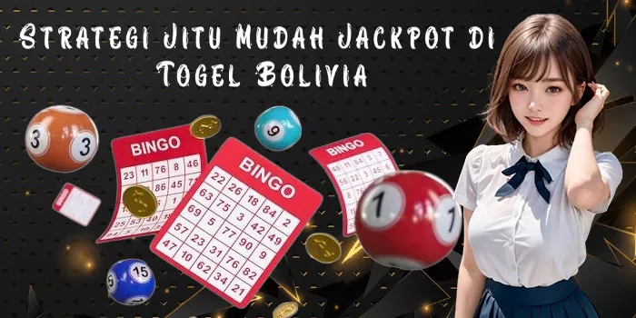 Strategi Jitu Mudah Jackpot di Togel Bolivia