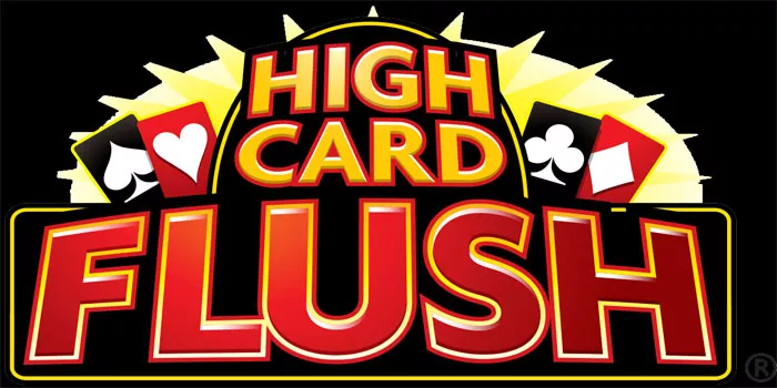 Strategi Ampuh Mendapatkan Jackpot di Casino High Card Flush=