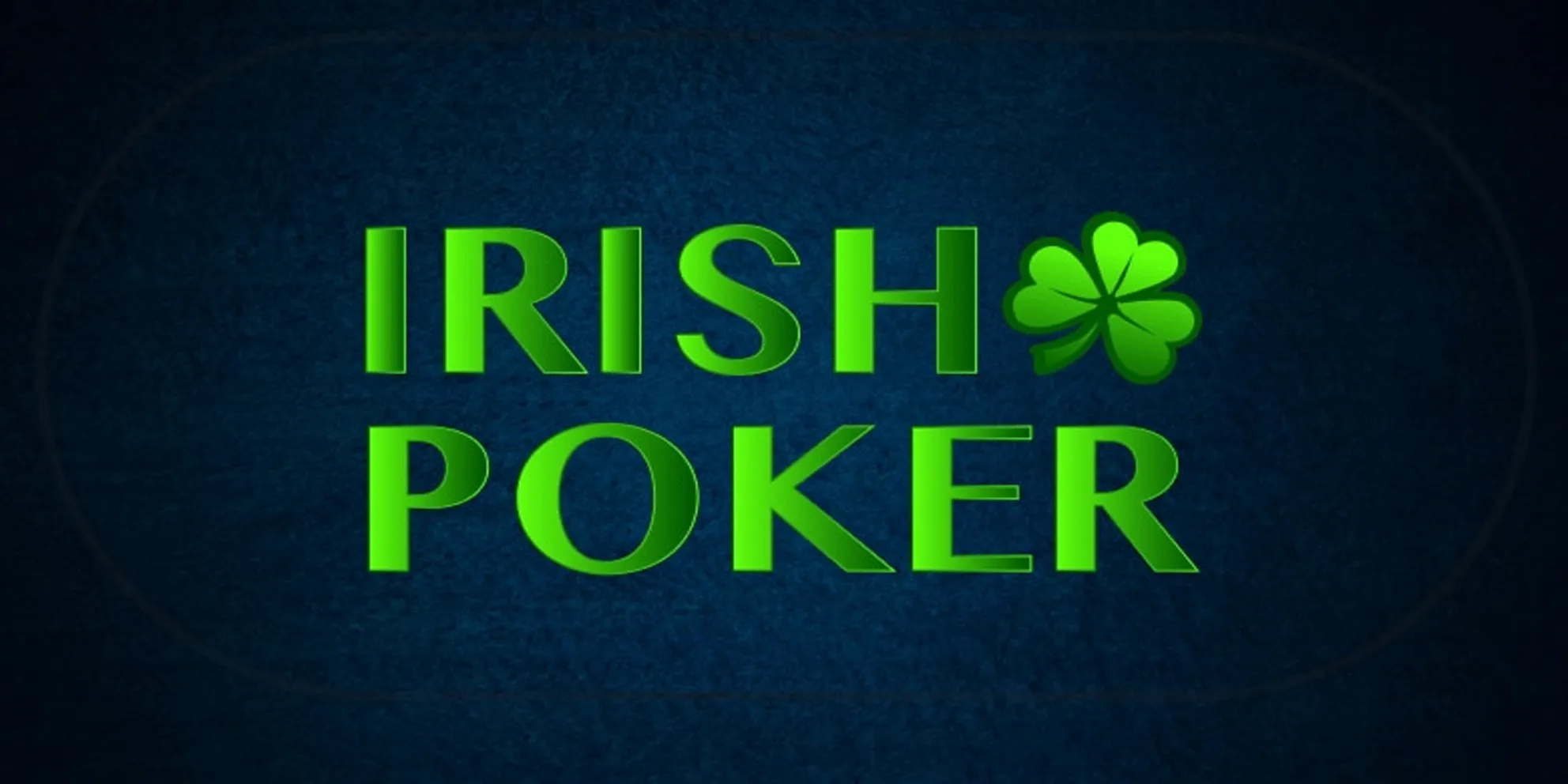 Tips Cerdas Bermain Casino Irish Poker Untuk Pemula