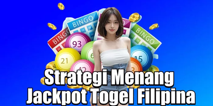 Strategi Menang Jackpot Togel Filipina=
