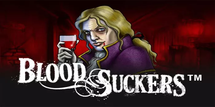Cara Jitu Meraih Jackpot di Slot Blood Suckers=