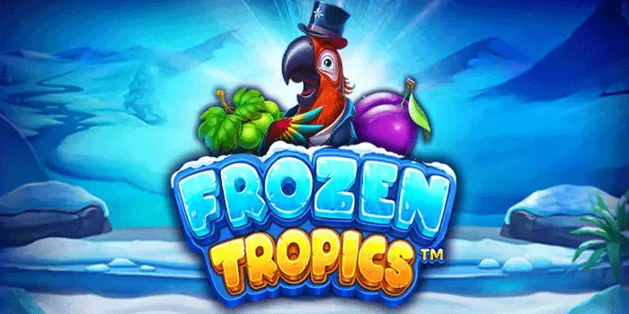 Strategi Dalam Bermain Agar Jackpot di Slot Frozen Tropics 
