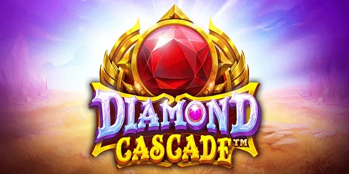 Rahasia Meraih Jackpot Fantastis di Slot Diamond Cascade