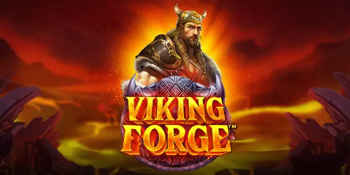 Trik Menang Besar dengan Mudah di Slot Viking Forge