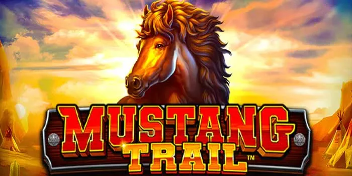 Menang Tanpa Rugi dengan Cara Cerdas di Slot Mustang Trail