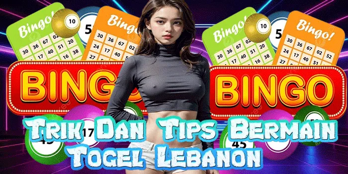 Trik Dan Tips Bermain Togel Lebanon