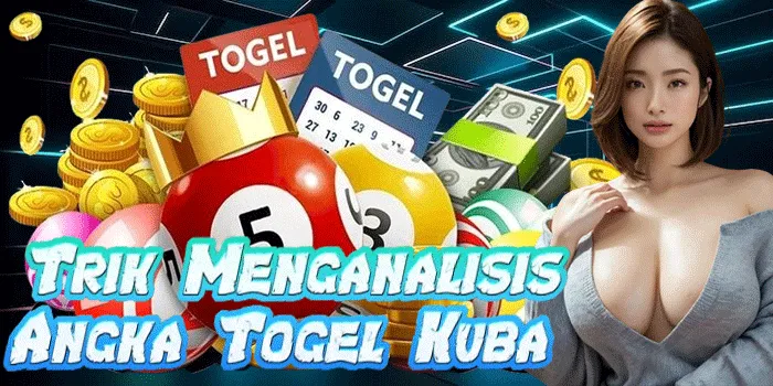 Trik Menganalisis Angka Togel Kuba 