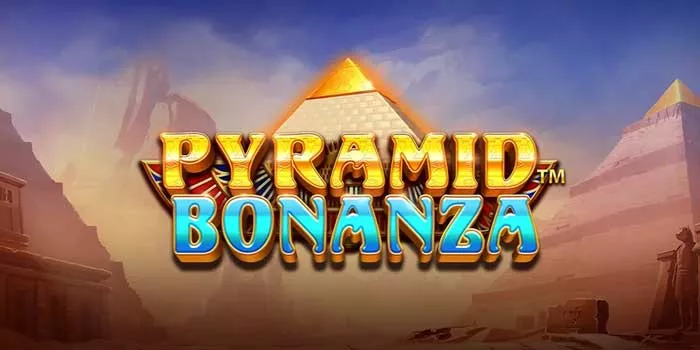 Trik Terbaik untuk Meningkatkan Peluang Jackpot di Slot Pyramid Bonanza