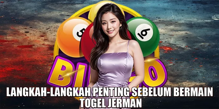 langkah-langkah-penting-sebelum-bermain-di-togel-jerman