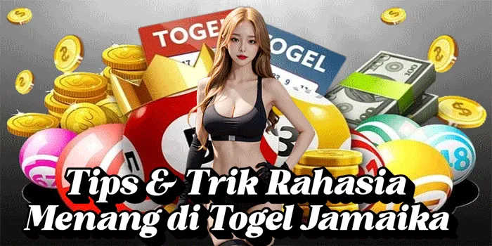 Tips & Trik Rahasia Menang di Togel Jamaika