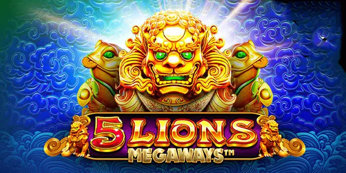 Tips Ampuh Raih Jackpot Fantastis di Slot 5 Lions Megaways