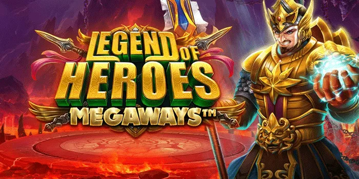 Rahasia Jackpot Fantastis di Slot Legend of Heroes Megaways