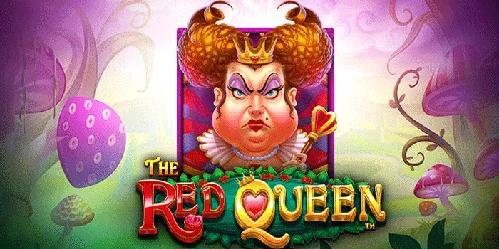 Langkah Sederhana Menuju Jackpot di Slot The Red Queen