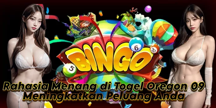 Rahasia Menang di Togel Oregon 09: Meningkatkan Peluang Anda