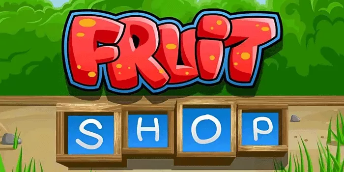Bocoran Tips Gacor Dalam Bermain Slot Fruit Shop