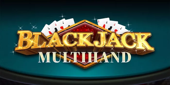 Trik Cerdas Bermain di Casino Multi-Hand Blackjack