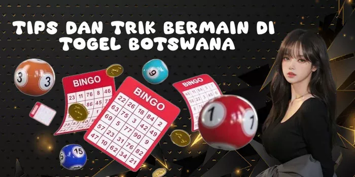 Tips dan Trik Bermain di Togel Botswana 