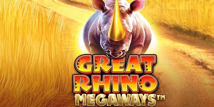 Strategi Terbaik Meraih Jackpot di Slot Great Rhino Megaways