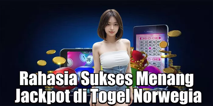 Rahasia Sukses Menang Jackpot di Togel Norwegia