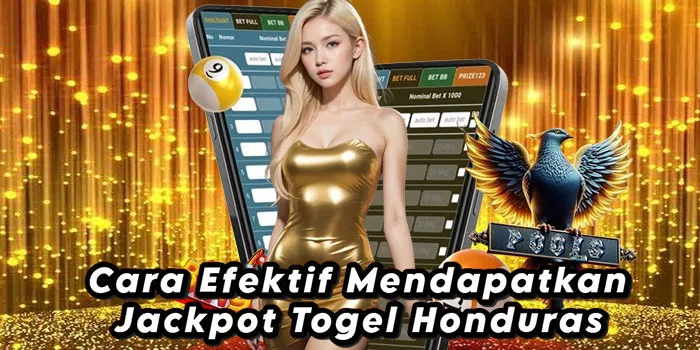 Cara Efektif Mendapatkan Jackpot Togel Honduras