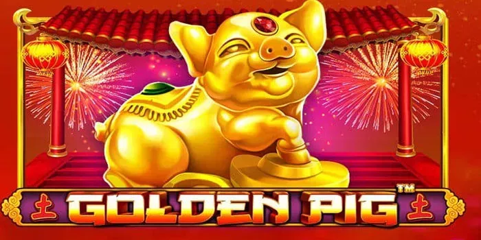 cara-cerdas-meraih-kemenangan-besar-di-slot-golden-pig
