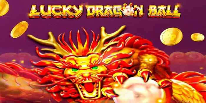 strategi-rahasia-agar-raih-cuan-besar-di-slot-lucky-dragon-ball